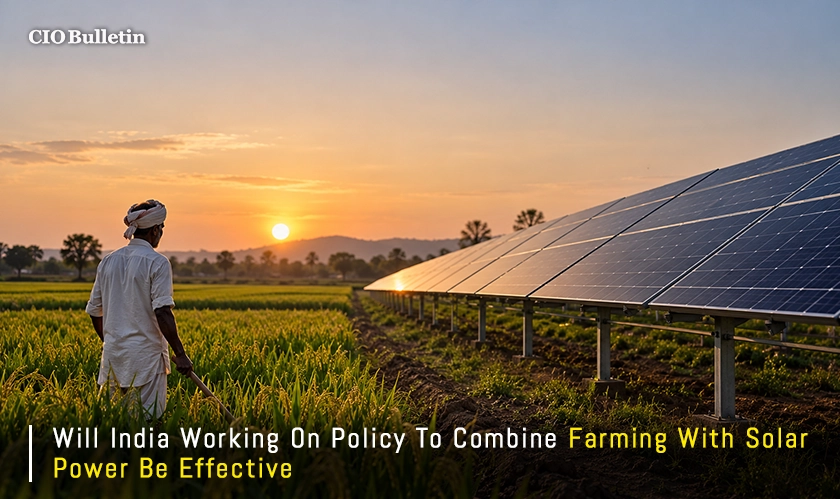  India  to integrate farming with solar power 